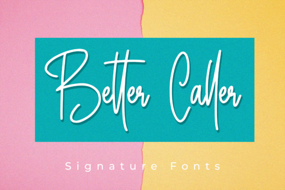 Better Caller: A Sweet, Charming Script Font for Personal, Human-Centered Design
