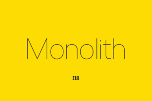 Monolith: A Light, Contemporary Sans Serif