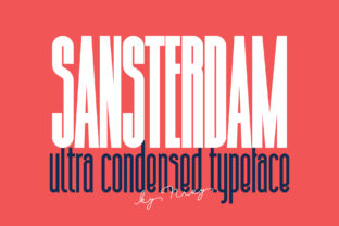 Sansterdam: The Ultra-Condensed Font That Delivers Impact—If Used Right